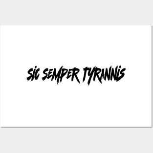 Sic Semper Tyrannis Posters and Art